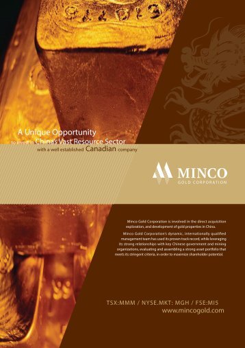 A Unique Opportunity - Minco Gold Corporation