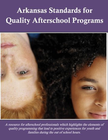 Arkansas Standards for Quality Afterschool Programs - Statewide ...