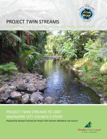Project Twin Streams Story - Auckland Council