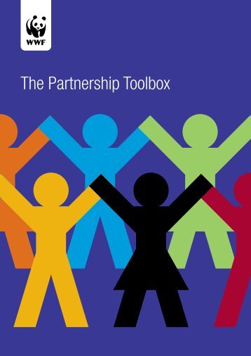 The Partnership Toolbox - WWF UK - Conservation Gateway