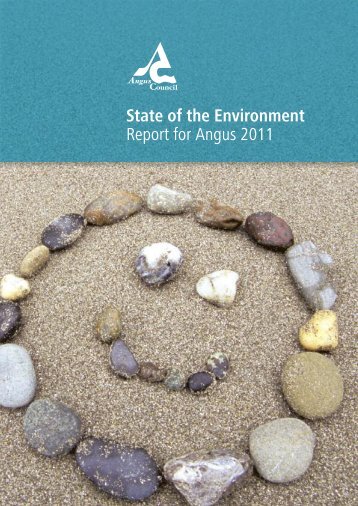 State of the Environment Report for Angus 2011 - Angus Council