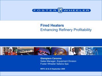 Fired Heaters Enhancing Refinery Profitability - Foster Wheeler ...