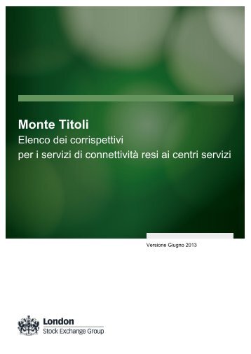 Corrispettivi per i servizi di connettivitÃ  resi ai Centri ... - Monte Titoli