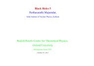 Black Holes 5 Parthasarathi Majumdar, Rudolf Peierls Centre for ...