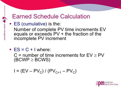 Earned schedule: principles and practice - Association for Project ...