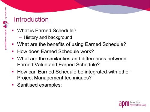 Earned schedule: principles and practice - Association for Project ...