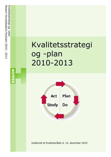 Kvalitetsstrategi og -plan 2010-2013 - Region Hovedstadens Psykiatri