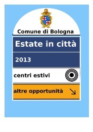 Altre opportunitÃ  - Estate in cittÃ  2013 - Comune di Bologna