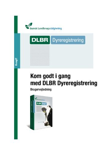 Brugervejledningen til DLBR Dyreregistrering - DLBR IT