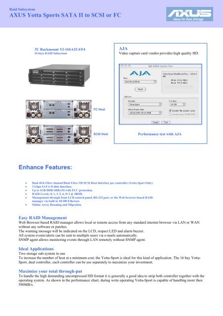 AXUS Yotta Sports SATA II to SCSI or FC Enhance Features: - Сторус