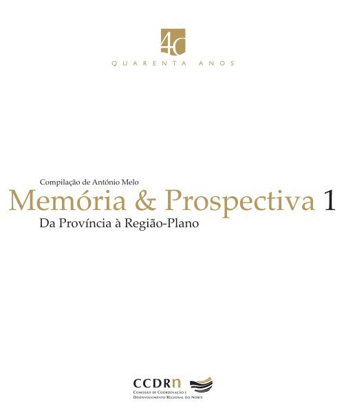 Volume 1 - "Da ProvÃ­ncia Ã  RegiÃ£o-Plano" - CCDR-N