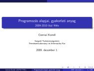 Programozás alapjai, gyakorlati anyag - SZTE STUD - Hallgatói ...