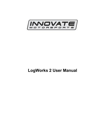 LogWorks 2 User Manual - Innovate Motorsports