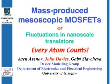 Mass-produced mesoscopic MOSFETs - University of Glasgow