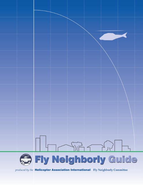Fly Neighborly Guide - Helicopter Association International