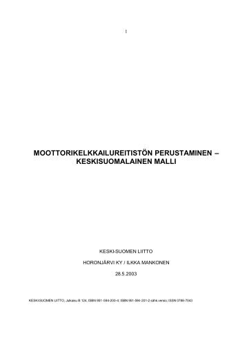 moottorikelkkailureitistÃ¶n perustaminen â keskisuomalainen malli