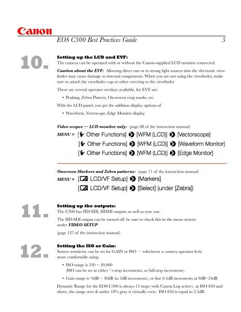 COMMON STEPS TO PREP THE EOS C300 FOR SHOOTING