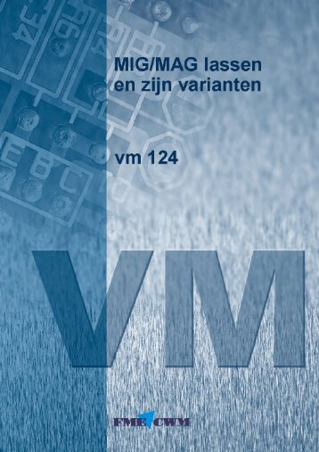 VM124 MIG-MAG lassen en zijn varianten.pdf - Induteq