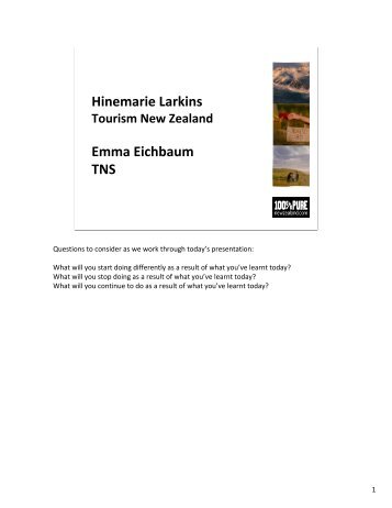 Hinemarie Larkins Emma Eichbaum TNS - Tourism New Zealand's ...