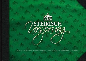 das ”grüne Gold“ der Steiermark - Steirischursprung