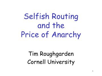 Selfish Routing and the Price of Anarchy - Yale University ...