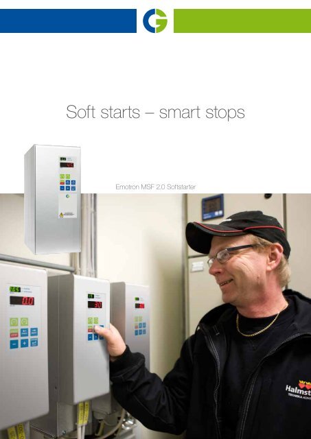 Soft starts â smart stops - Emotron