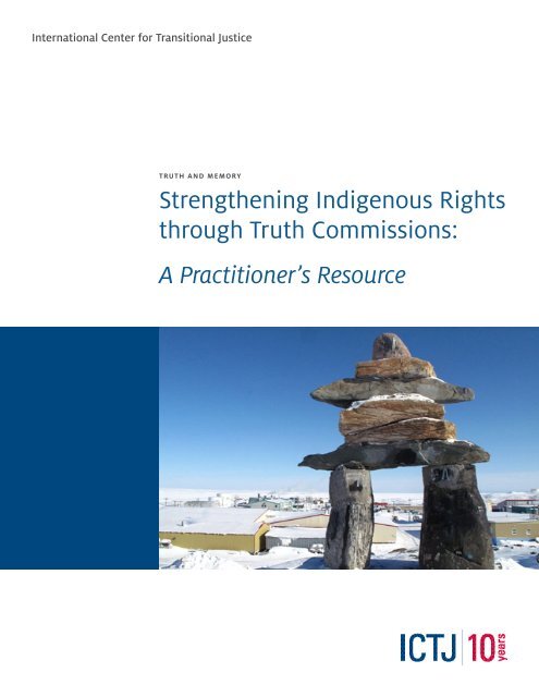 Strengthening Indigenous Rights through Truth Commissions: A ...