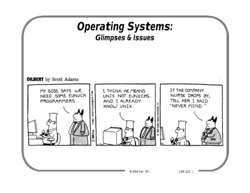 Operating Systems: - 6.004