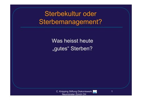 Sterbekultur oder Sterbemanagement?