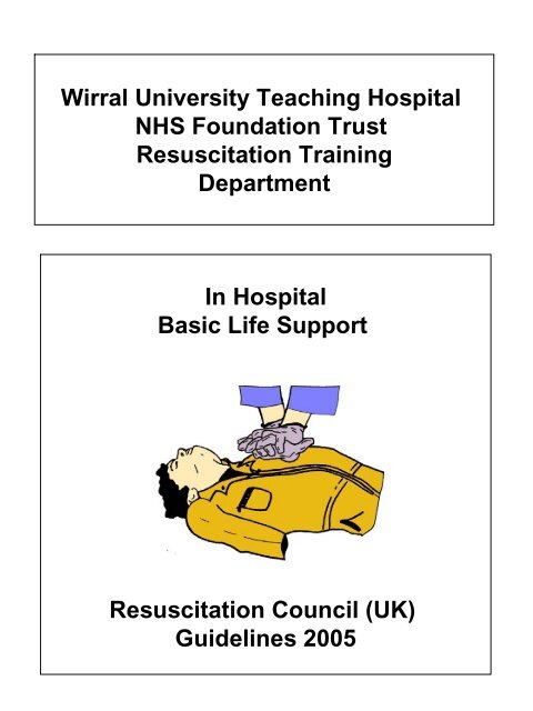 Basic Life Support - Wirral University Teaching Hospital NHS ...