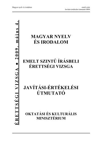 MAGYAR NYELV ÉS IRODALOM JAVÍTÁSI-ÉRTÉKELÉSI ÚTMUTATÓ