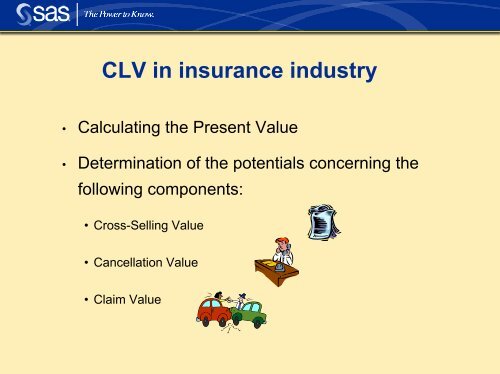 Customer Lifetime Value in Insurance - sasCommunity.org