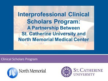 Interprofessional Clinical Scholars Program: - St. Catherine University
