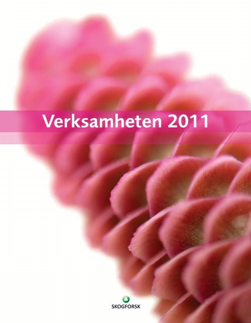 Verksamheten 2011 - Skogforsk