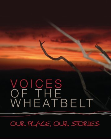 voices of the wheatbelt - Community Arts Network Western Australia