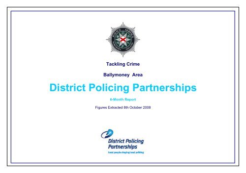 Ballymoney 6 month DPP report 2008/09 - Police Service of ...