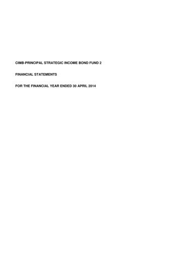 cimb-principal strategic income bond fund 2 financial statements for ...