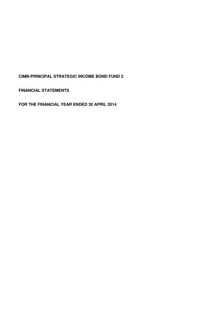 cimb-principal strategic income bond fund 2 financial statements for ...