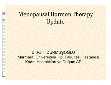 Fatih Durmuşoğlu_Menopausal Hormon Therapy Update.ppt ...