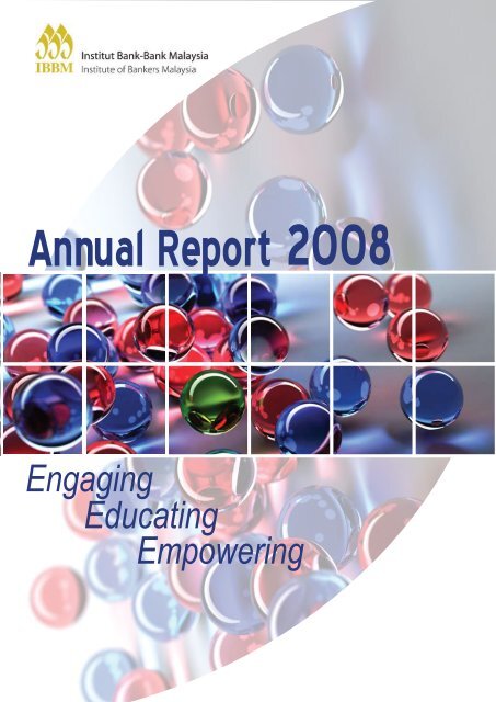 2008 IBBM Annual Report - Institute of Bankers Malaysia