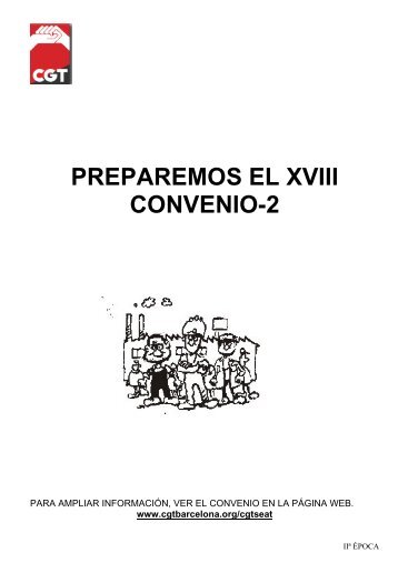 El actual XVII convenio es el marco laboral que ... - CGT Barcelona