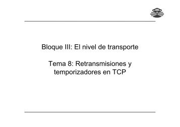 Retransmisiones y temporizadores en TCP - QueGrande