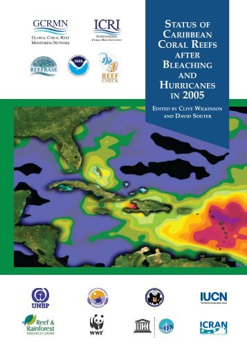 Status of Caribbean coral reefs after bleaching and hurricanes in 2005