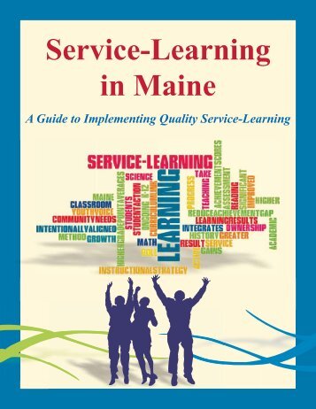 Service-Learning in Maine - A Guide to Quality Service-Learning