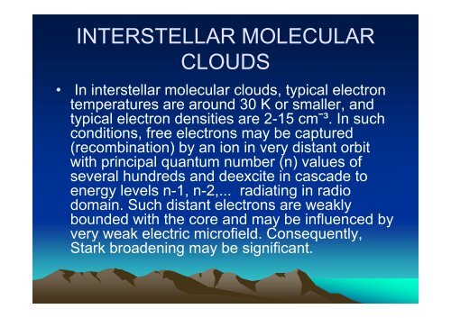 â¢ Spectral line broadening i t h i l l i t h i l l in astrophysical plasmas