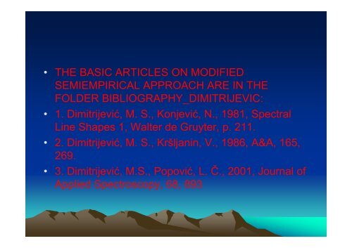 â¢ Spectral line broadening i t h i l l i t h i l l in astrophysical plasmas