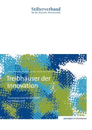 Treibhäuser der Innovation - Stifterverband für die Deutsche ...