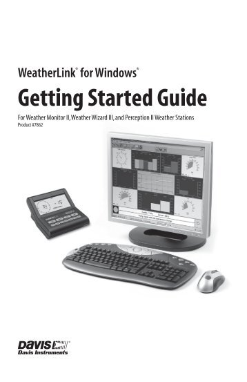 WeatherLink Getting Started Guide - Davis Instruments Corp.