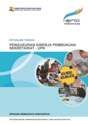 petunjuk teknis pengukuran kinerja pembukuan sekretariat ... - P2KP