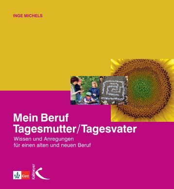 Mein Beruf Tagesmutter/Tagesvater – Wissen und ... - Familientext